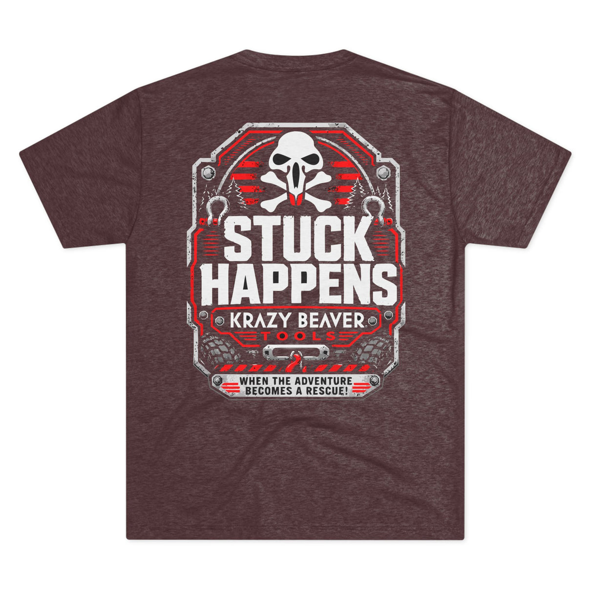 Stuck Happens Tee — Krazy Beaver Tools Adventure Rescue T‑Shirt