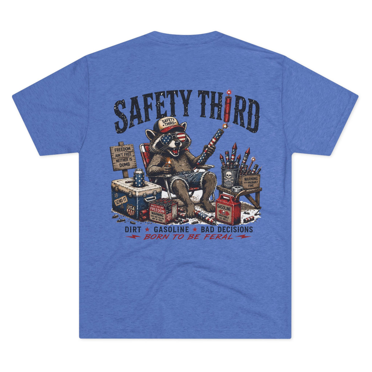 Born Feral Tee — "Safety Third" Graphic T-Shirt