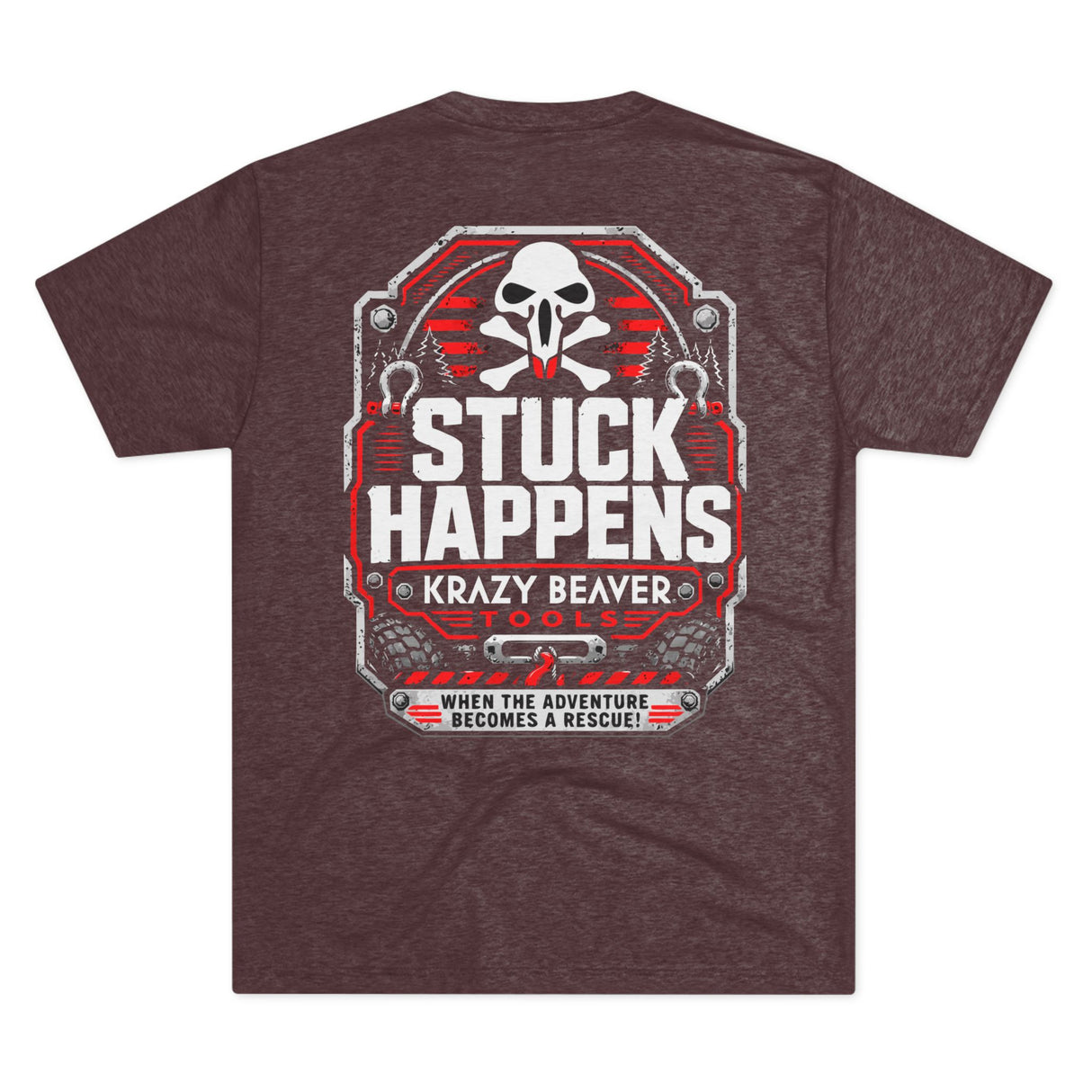 T‑Shirt — "Stuck Happens" Krazy Beaver Tools Off‑Road Rescue Tee