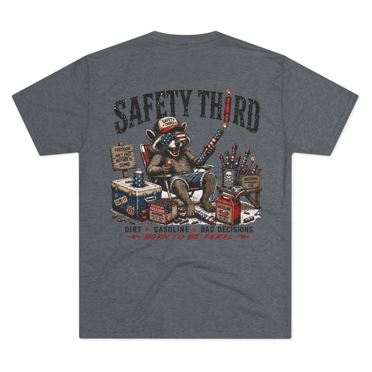 Born Feral Tee — "Safety Third" Graphic T-Shirt